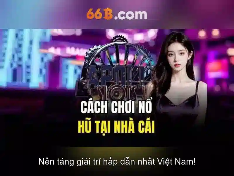 66b - Trải nghiệm cược trực tuyến đỉnh cao 2026