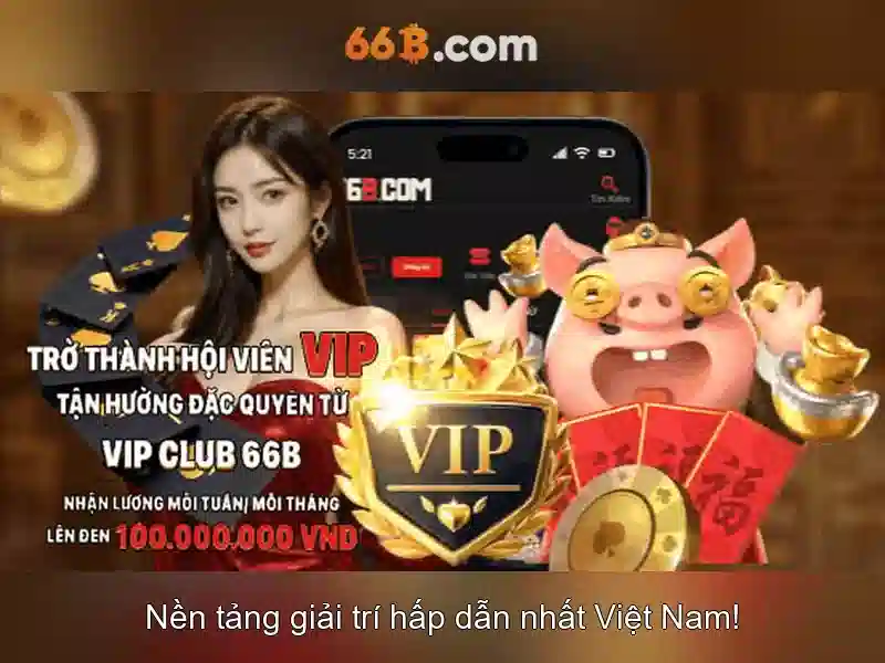 66B – Ứng Dụng Slot 66B – Trải Nghiệm Chơi Slot Đỉnh Cao 2026 - 66B