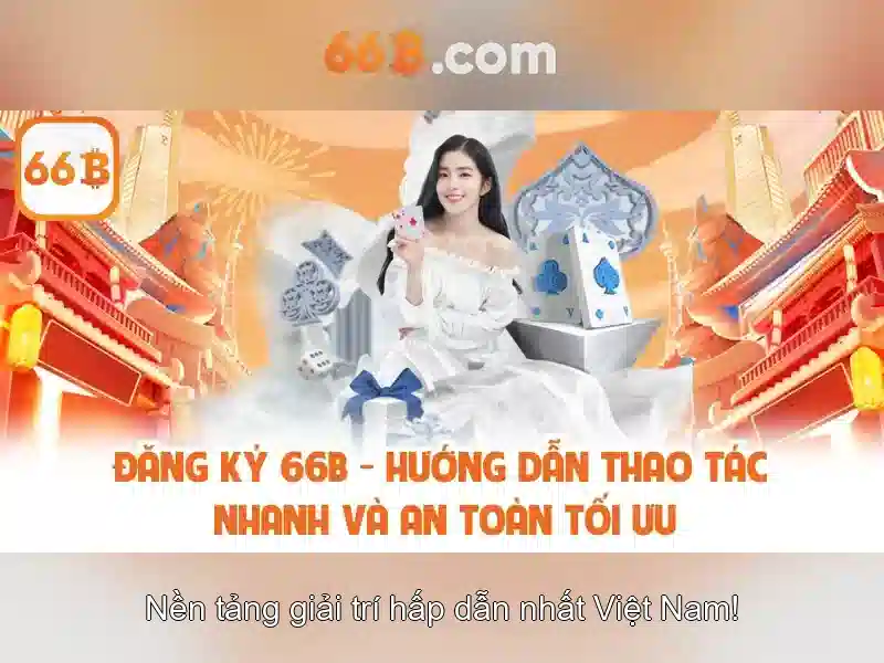 66b - Trải nghiệm cược trực tuyến đỉnh cao 2026