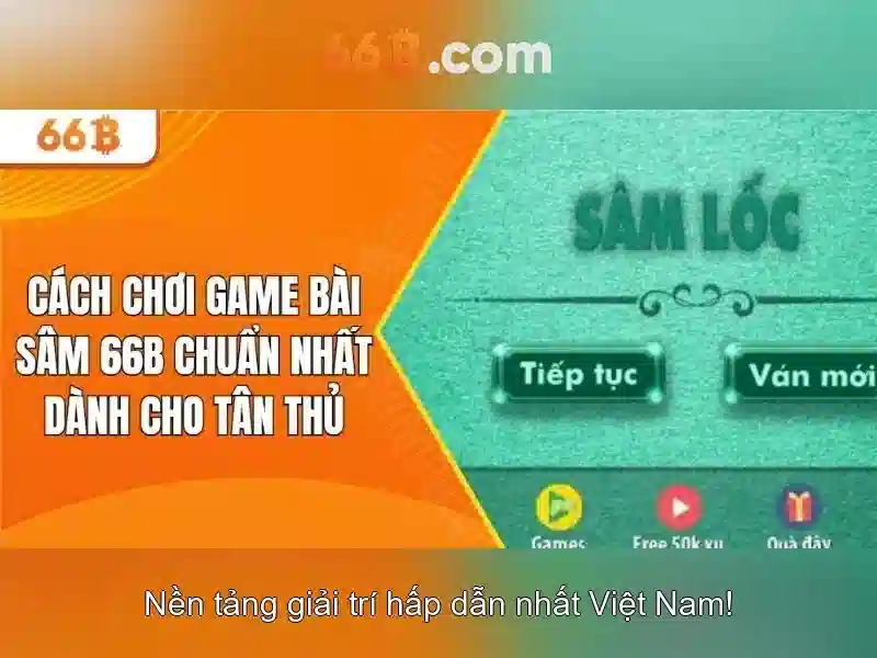 66B Free Chip Là Gì? Hướng Dẫn Chơi Slot 66B Chi Tiết Tại 66B - 66B