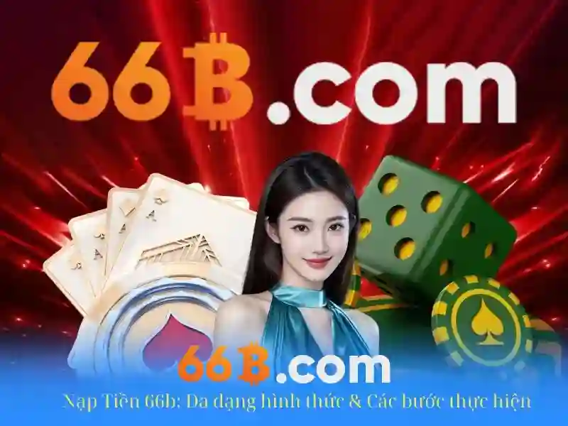 Khuyến Mãi 66B – Nhận Thưởng Cực Khủng Ngay Hôm Nay! - 66B